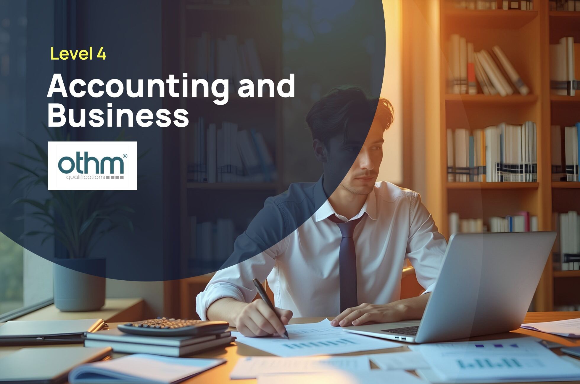 OTHM Level 4 Diploma in Accounting and Business